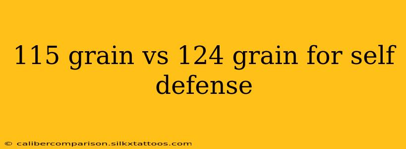 115 grain vs 124 grain for self defense