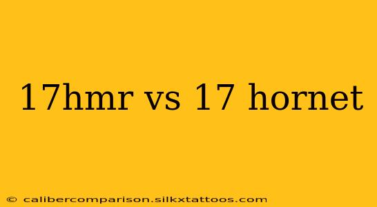 17hmr vs 17 hornet