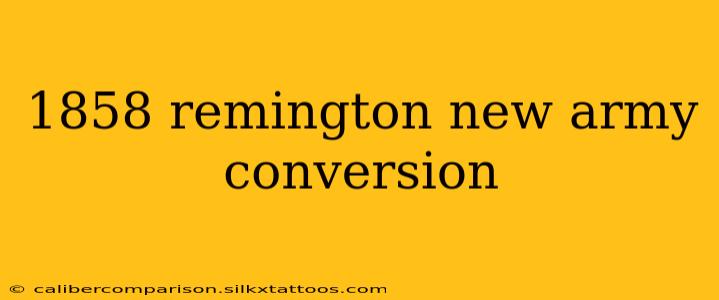 1858 remington new army conversion