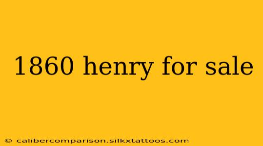 1860 henry for sale