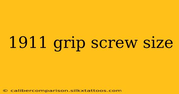 1911 grip screw size