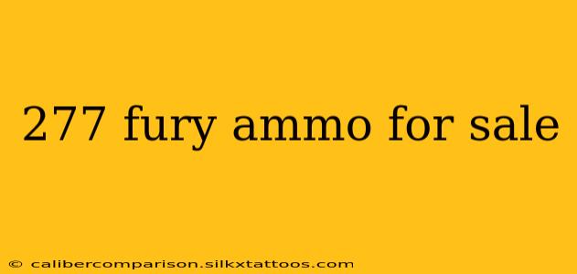 277 fury ammo for sale