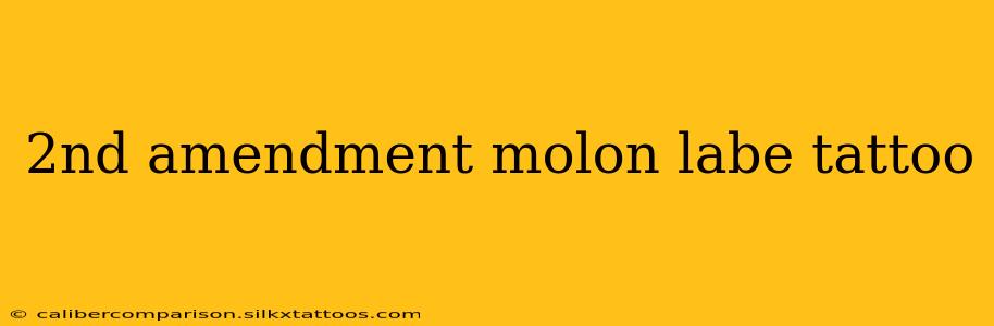 2nd amendment molon labe tattoo