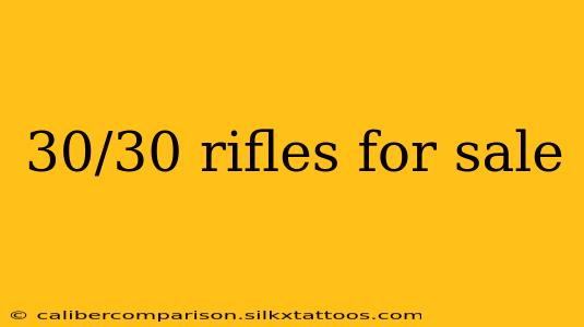 30/30 rifles for sale