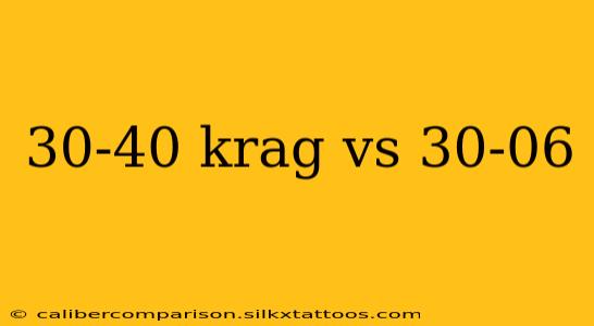 30-40 krag vs 30-06