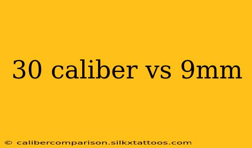 30 caliber vs 9mm