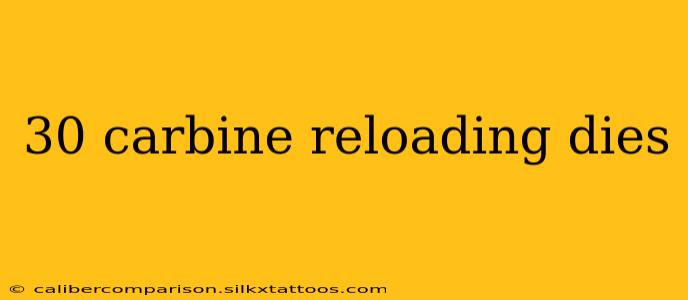 30 carbine reloading dies