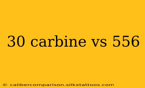 30 carbine vs 556