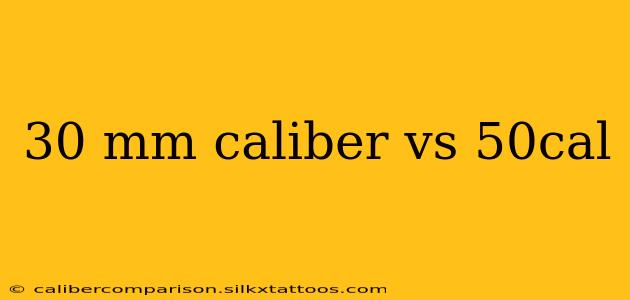 30 mm caliber vs 50cal