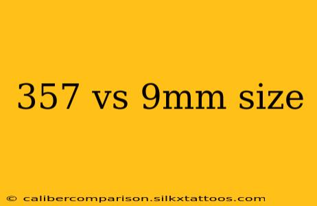 357 vs 9mm size