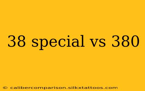 38 special vs 380