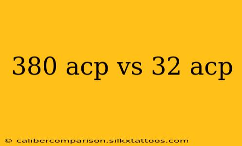 380 acp vs 32 acp