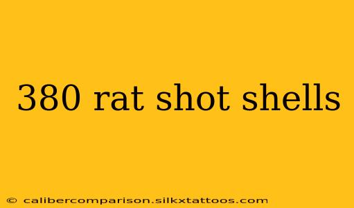 380 rat shot shells