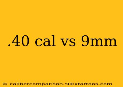 .40 cal vs 9mm