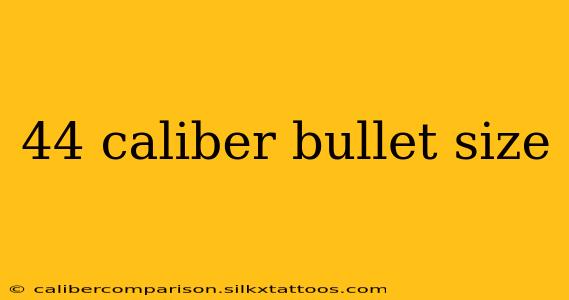 44 caliber bullet size