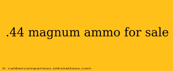 .44 magnum ammo for sale