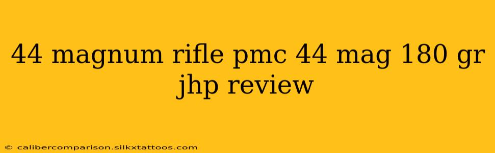 44 magnum rifle pmc 44 mag 180 gr jhp review