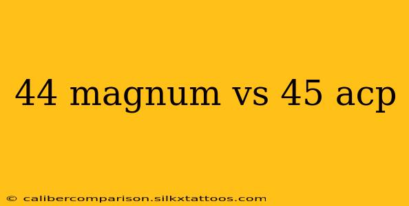 44 magnum vs 45 acp