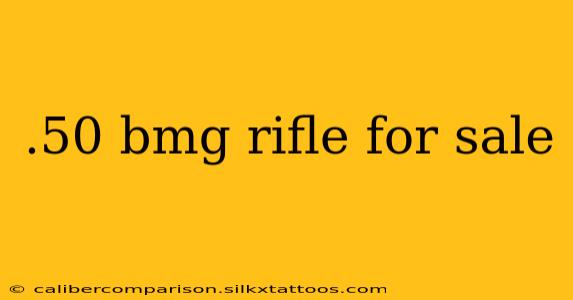 .50 bmg rifle for sale