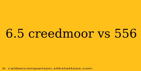 6.5 creedmoor vs 556