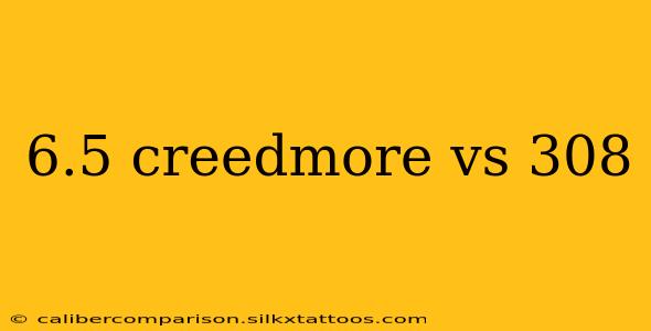 6.5 creedmore vs 308