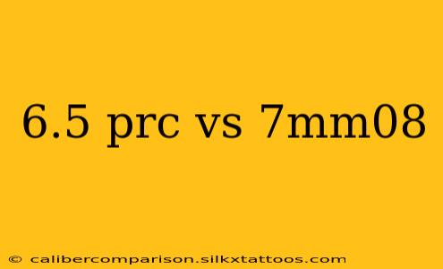 6.5 prc vs 7mm08