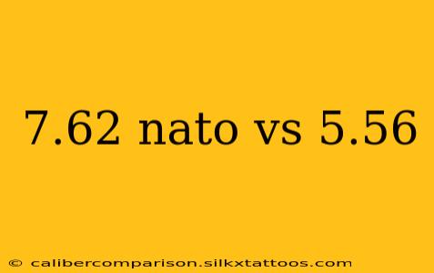 7.62 nato vs 5.56