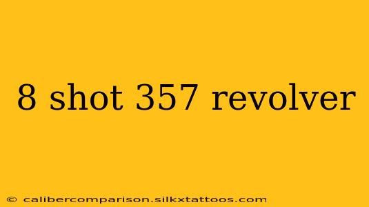 8 shot 357 revolver