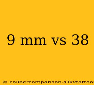 9 mm vs 38