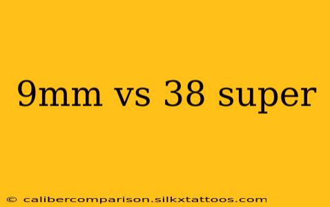 9mm vs 38 super