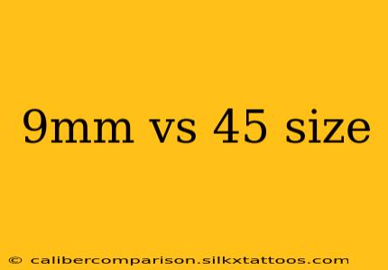 9mm vs 45 size