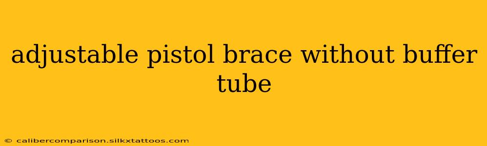 adjustable pistol brace without buffer tube