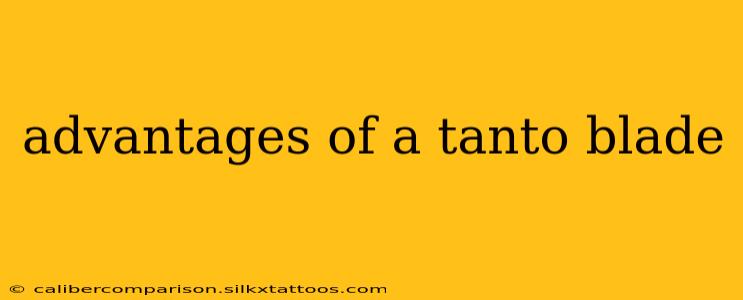 advantages of a tanto blade