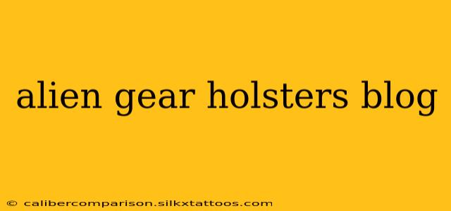 alien gear holsters blog