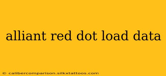 alliant red dot load data