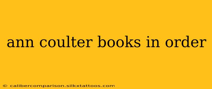 ann coulter books in order