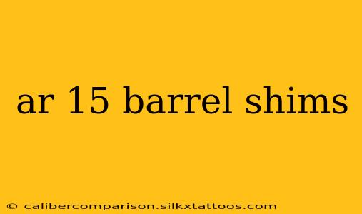 ar 15 barrel shims