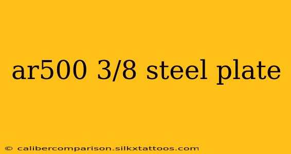 ar500 3/8 steel plate