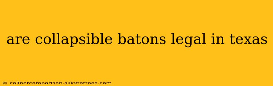 are collapsible batons legal in texas