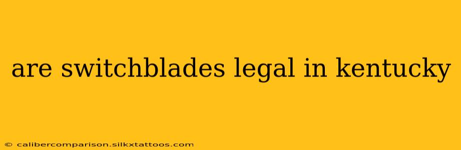 are switchblades legal in kentucky