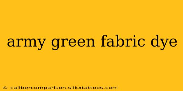 army green fabric dye