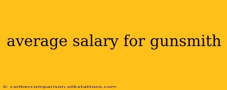 average salary for gunsmith