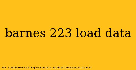 barnes 223 load data