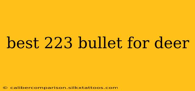 best 223 bullet for deer