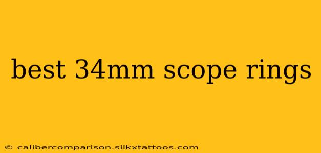 best 34mm scope rings