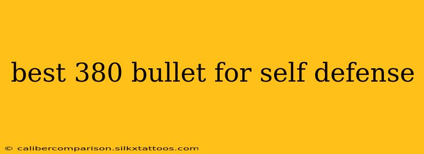 best 380 bullet for self defense