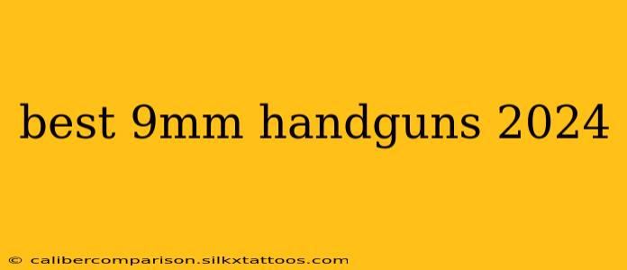 best 9mm handguns 2024