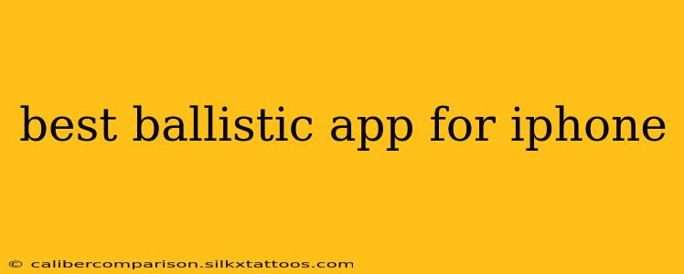 best ballistic app for iphone