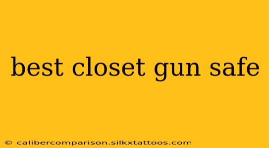 best closet gun safe