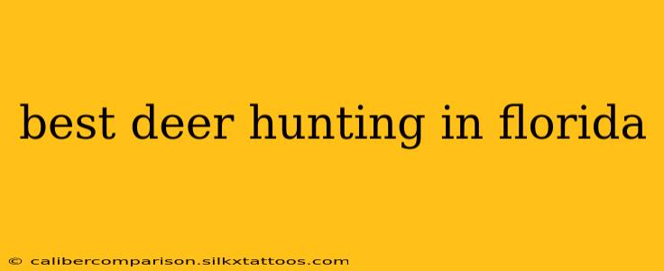 best deer hunting in florida